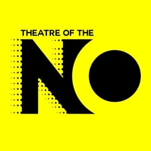 Theatre of the NO