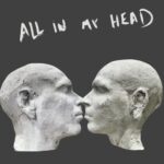 All in my head